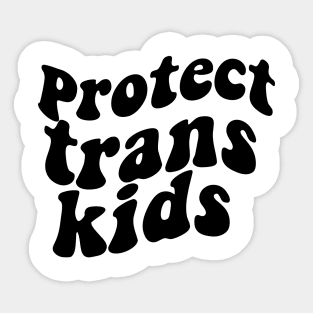 protect trans kids Sticker